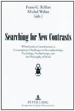 Searching for New Contrasts: Whiteheadian Contributions to Contemporary Challenges in Neurophysiology, Psychology, Psychotherapy, and the Philosophy of Mind