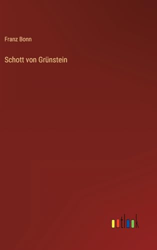 Schott von Grünstein (German Edition)