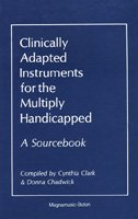 Paperback Clinically Adapted Instruments for the Multiply Handicapped: A Sourcebook Book