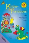  Kinderfantasien aus Windowcolor: Mit Vorlagen in Originalgröße.