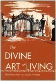 The Divine Art of Living: Selections from Writi... 0877430179 Book Cover