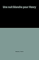 Une Nuit blanche pour Henry (INACTIF- FOLIO BENJAMIN 2070390853 Book Cover