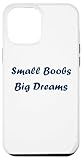 Photo Gallery custodia per iphone 15 pro max simple quote humour small boobs big dreams Photo Gallery custodia per iphone 15 pro max simple quote humour small boobs big dreams