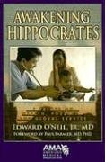 Awakening Hippocrates: A Primer on Health, Poverty, And...