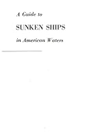A Guide to Sunken Ships in American Waters B0007DZFFU Book Cover