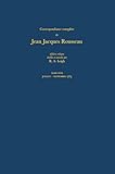 Correspondance compl&Atilde;&uml;te de Rousseau (Complete Correspondence of Rousseau) 17: 1763, Lettres 2787-2946 (French Edition)