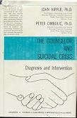 The Counselor and Suicidal Crisis: Diagnosis and Intervention 0398038724 Book Cover