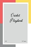  Cricket Playbook: Cricket Playbook, Journal To Keep Record Cricket, 6x9 Size, 50 Pages