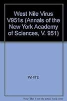 West Nile Virus: Detection, Surveillance and Control (Annals of the New York Academy of Sciences, V. 951) 1573313750 Book Cover