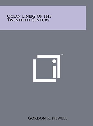 Ocean Liners Of The Twentieth Century