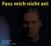 Preisvergleich Produktbild Fass mich nicht an! Intraktive CD-Rom für PC und MC Gewaltprävention