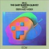 EBERHARD WEBER GARY BURTON QUINTET THE GARY BURT - Ring - CD