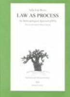 Law as Process: An Anthropological Approach (Classics in African Anthropology) 0710087586 Book Cover