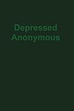 Depressed Anonymous 3rd Edition