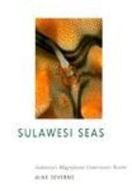 Preisvergleich Produktbild Sulawesi Seas: Indonesia's Magnificent Underwater Realm