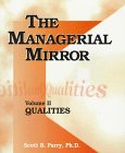 The Managerial Mirror: Qualities 0874254051 Book Cover