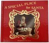 Cover of A Special Place for Santa: A Legend for Our Time