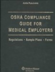 Buy OSHA Compliance Guide for Medical Employers: Regulations, Sample ...