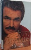 Unknown Binding My Life by Reynolds, Burt (October 17, 1994) Hardcover Book