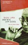 Der Weg zum Glück: Sinn im Leben finden - Herausgeber: Jeffrey Hopkins Dalai Lama XIV. Übersetzer: Johannes Tröndle 