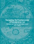 Paperback Navigating the Fundamentals of Immigration Law, 2010-11 Edition Book
