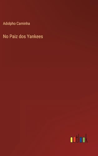 No Paiz dos Yankees (Portuguese Edition)