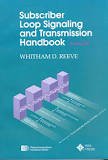 Subscriber Loop Signaling and Transmission Handbook: Analog (Telecommunications Handbook Series)