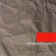 A Decade of Steely Dan by Steely Dan (0100-01-01) [Audio CD]