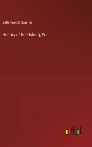 History of Reedsburg, Wis.