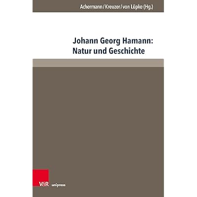 Johann Georg Hamann: Natur und Geschichte