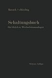 eaton schaltungsbuch 06/11  Schaltungsbuch für Gleich-u. Wechselstromanlagen: Generatoren, Motoren und Transformatoren, Lichtanlagen, Kraftwerke und Umformerstationen (German Edition)