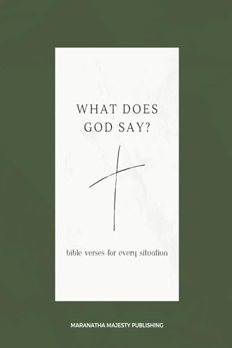 What Does God Say?: Bible Verses for Every Situation -