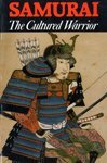 Samurai, the cultured warrior 0919203450 Book Cover