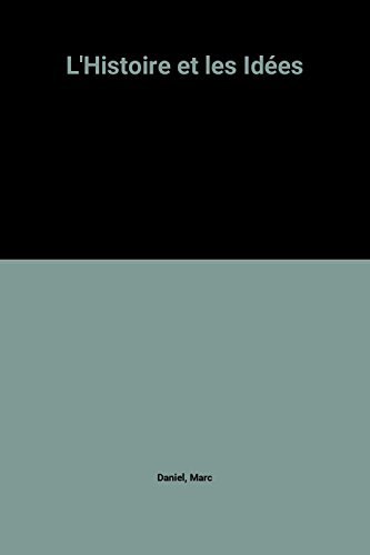 L'Histoire et les Idées