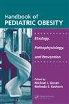 Handbook of Pediatric Obesity: Etiology, Pathophysiology, and Prevention