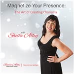 Magnetize Your Presence: The Art of Creating Charisma cover art
