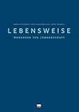 Lebensweise: Workbook für Jüngerschaft