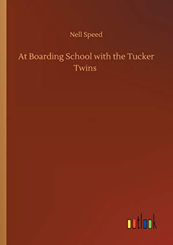 At Boarding School with the Tucker Twins