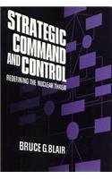 Amazon.com: Strategic Command and Control: Redefining the Nuclear ...