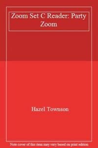 Paperback Zoom Set C Reader: Party Zoom (Zoom) Book