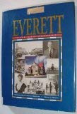 Everett Past and Present, a Centennial History of Everett, Washington 0897162757 Book Cover