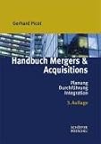 Handbuch Mergers & Acquisitions: Planung - Durchführung - Integration