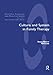 Culture and System in Family Therapy (The Systemic Thinking and Practice Series)