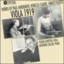 Hindemith: Sonata for Viola & Piano / Clarke: Sonata for Viola & Piano / Bloch: Suite for Viola & Piano - Viola 1919