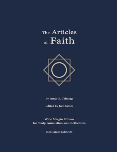The Articles of Faith: Wide Margin Edition for Study, Annotation, and Reflection