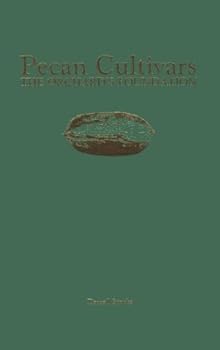 Hardcover Pecan Cultivars: The Orchard's Foundation Book
