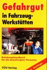 Gefahrgut in Fahrzeugwerkstätten