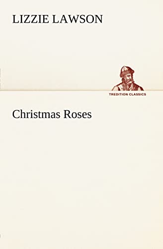Christmas Roses