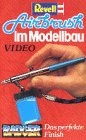 Preisvergleich Produktbild Airbrush im Modellbau [VHS]