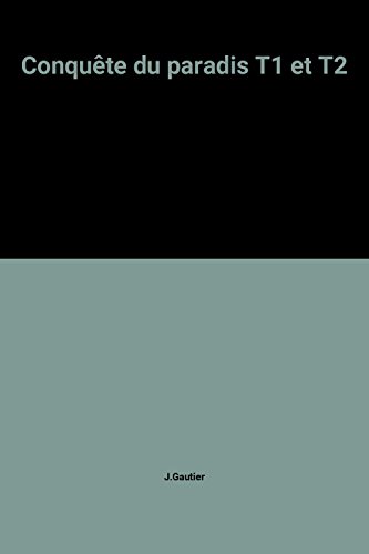 Conquête du paradis T1 et T2 [French] 2909052303 Book Cover